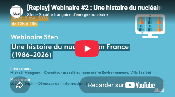 [Replay] Une histoire du nucléaire en France (1986-2026)